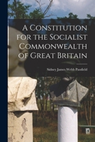 A Constitution for the Socialist Commonwealth of Great Britain 1016672071 Book Cover