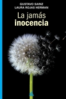 La jamás inocencia (El derecho a la pereza) 1623751950 Book Cover