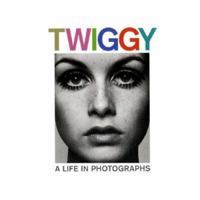 Twiggy: A Life in Photographs 185514414X Book Cover