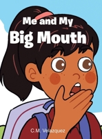 Me and My Big Mouth B0FRVW9524 Book Cover