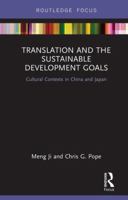 Translation and the Sustainable Development Goals: Cultural Contexts in China and Japan 0367200724 Book Cover