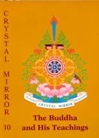 The Buddha and His Teachings (Crystal Mirror) 0898002729 Book Cover