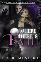 Where There's Faith 194498528X Book Cover