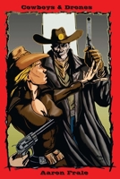 Cowboys and Drones 1507591624 Book Cover