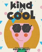 Kind is Cool 1389800407 Book Cover