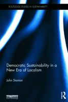 Democratic Sustainability in a New Era of Localism 1138192589 Book Cover