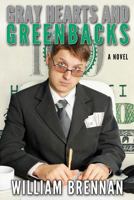 Gray Hearts and Greenbacks 0615724132 Book Cover