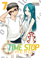 Time Stop Hero Vol. 7 1638589690 Book Cover