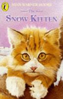 The Snow Kitten 0140311424 Book Cover
