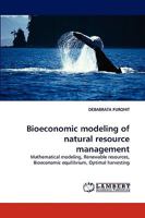 Bioeconomic Modeling of Natural Resource Management 3838361636 Book Cover
