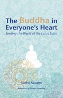 The Buddha in Everyone's Heart: Seeking the World of the Lotus Sutra 4333025524 Book Cover