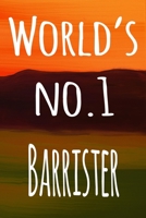 World's No.1 Barrister: The perfect gift for the barrister in your life - 119 page lined journal! 1693961849 Book Cover