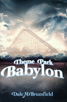 Theme Park Babylon 0578570297 Book Cover