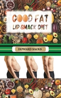 Good Fat Lip Smack Diet 1035809672 Book Cover