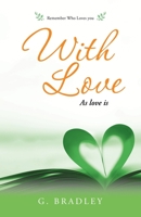 With Love : As Love Is 1982234490 Book Cover