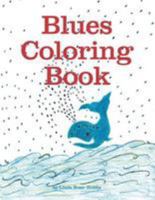 Blues Coloring Book 1544620500 Book Cover