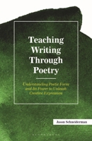 Teaching Writing Through Poetry (Teaching Writing Series) 1475874774 Book Cover