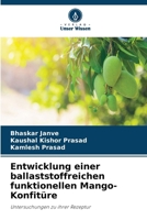 Entwicklung einer ballaststoffreichen funktionellen Mango-Konfitüre (German Edition) 6630254554 Book Cover