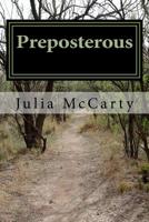 Preposterous: A True Story 1544262574 Book Cover