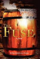 The Fuse: The Great Sioux Uprising in Minnesota 1475148682 Book Cover