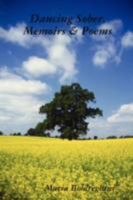 Dancing Sober, Memoirs & Poems 0615179371 Book Cover