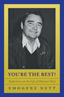 You're the Best!: Reflections on the Life of Houston Nutt 1512704768 Book Cover
