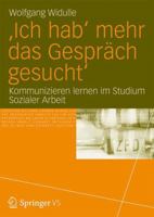 'Ich Hab' Mehr Das Gesprach Gesucht': Kommunizieren Lernen Im Studium Sozialer Arbeit 3531186248 Book Cover