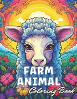 Farm Animal Mandala Coloring Book: High Quality +100 Adorable Designs B0CQCGLRVC Book Cover