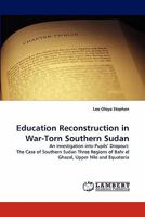 Education Reconstruction in War-Torn Southern Sudan 3843356742 Book Cover