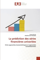 La prédiction des séries financières univariées 6203435740 Book Cover