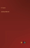 Joshua Marvel: A Novel... 1241375798 Book Cover