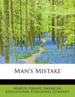 Man's Mistake 1010334115 Book Cover