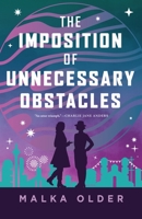 The Imposition of Unnecessary Obstacles 1250906792 Book Cover