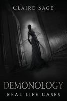 Demonology Real Life Cases 1794042806 Book Cover