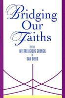 Bridging Our Faiths 0809195747 Book Cover
