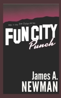 Fun City Punch 1533554072 Book Cover