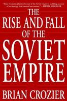 The Rise and Fall of the Soviet Empire 0761525556 Book Cover