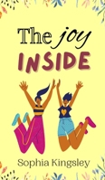 The Joy Inside 9916888841 Book Cover