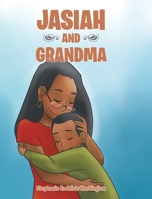 Jasiah and Grandma 1638854076 Book Cover