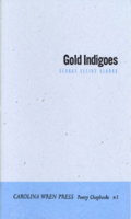 Gold Indigoes 0932112404 Book Cover