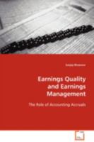 Earnings Quality and Earnings Management: The Role of Accounting Accruals 3639055446 Book Cover