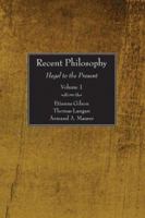 Recent Philosophy, 2 Volumes: Hegel to the Present 1597524867 Book Cover