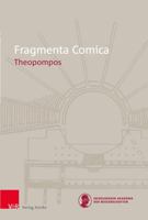 Theopompos: Introduction, Translation, Commentary 3949189394 Book Cover