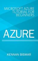 Azure: Microsoft Azure Tutorial for Beginners 1983081647 Book Cover