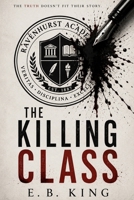 The Killing Class: A Thrilling Murder Mystery (Mind's Eye Mysteries) B0DWLS293S Book Cover