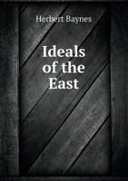 Ideals of the East 1120629438 Book Cover