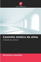 Caminho místico da alma (Portuguese Edition) 620979050X Book Cover