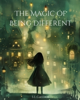The Magic of Being Different B0DXBRVTTM Book Cover