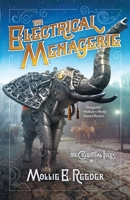 The Electrical Menagerie 0692124284 Book Cover