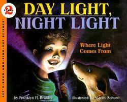 Day Light, Night Light: Where Light Comes from (Let's-Read-and-Find-Out Science. Stage 2) 0064451712 Book Cover